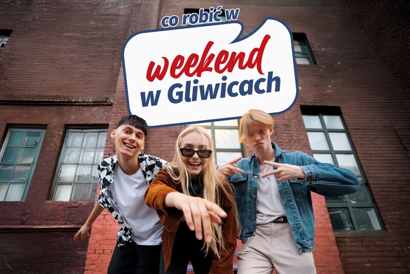 Weekend w Gliwicach - co przygotowano tym razem? [11.04-13.04]